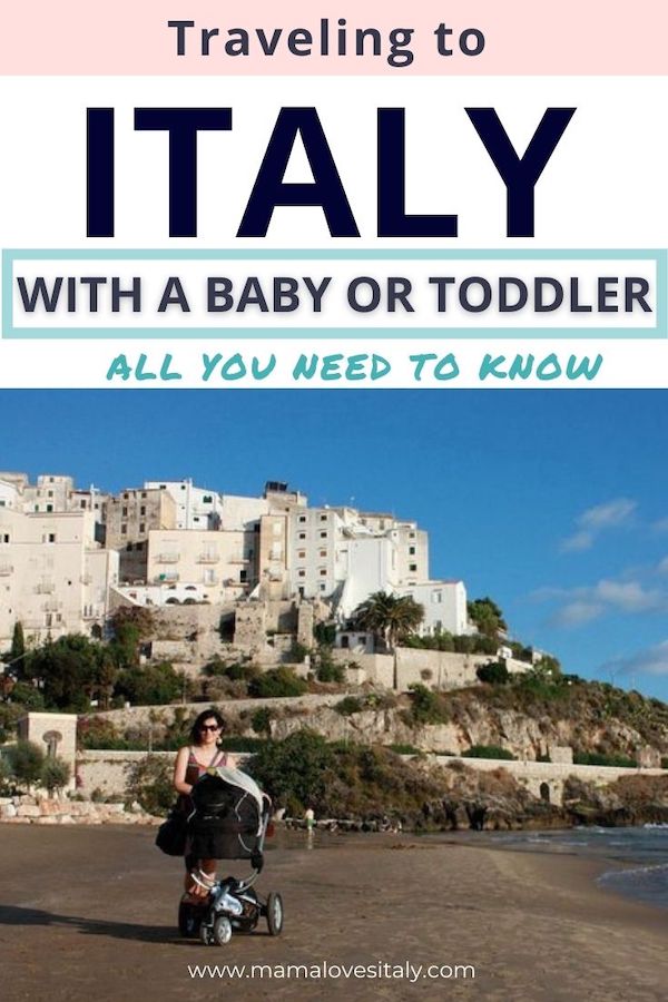 Mom with baby in Italy with text: Traveling to Italy with a baby or toddler: all you need to know