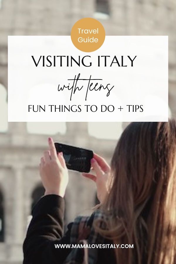 Teenage girl photographing the Colosseum in Rome with text: travel Guide visiting Italy with teens, things to do + tips