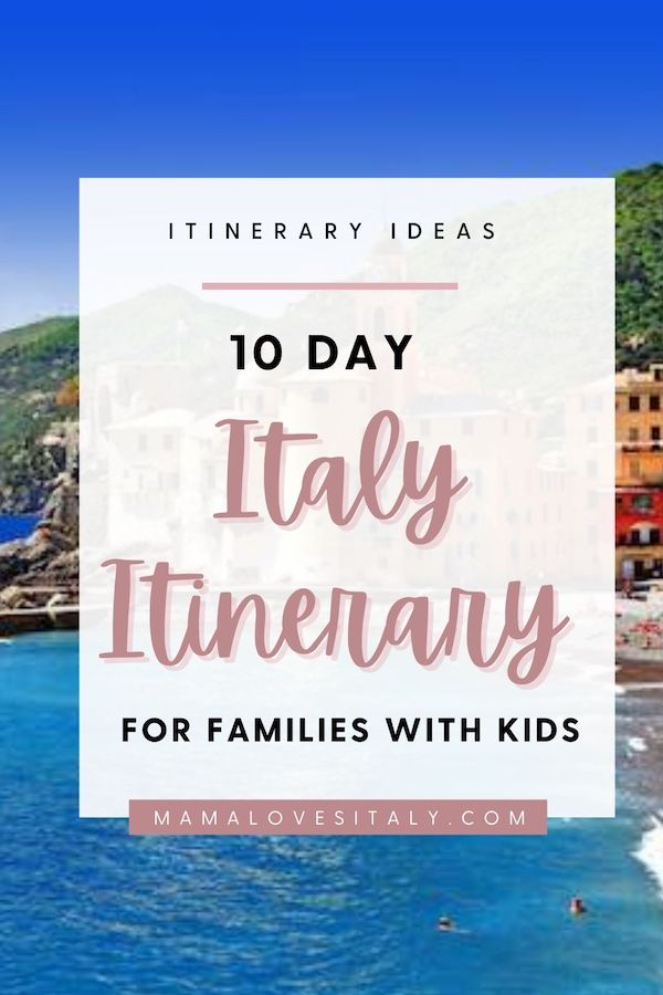 Image of Italy coastal town with colorful houses and overlay text: itinerary ideas. 10 day Italy itinerary for families with kids
