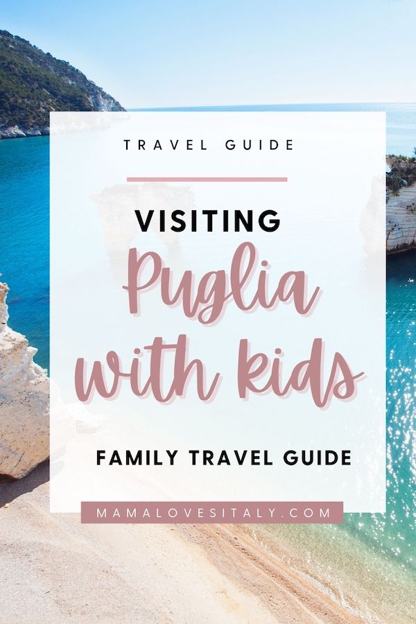 Image of Puglia beach with overlay text: travel guide. Visiting Puglia with kids. Family travel guide. 