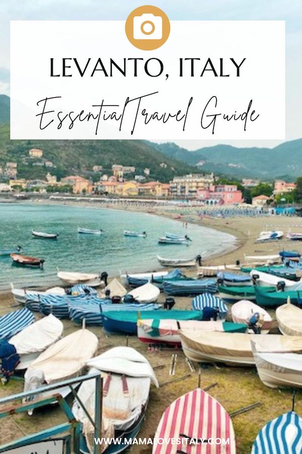 Image of Levanto marina with wooden boats on the beach and text: Levanto Italy essential travel guide