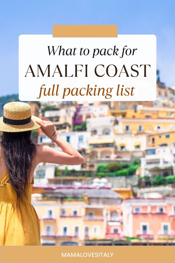 Woman in summer attire in front of Positano with text: What to pack for Amalfi Coast - full packing list