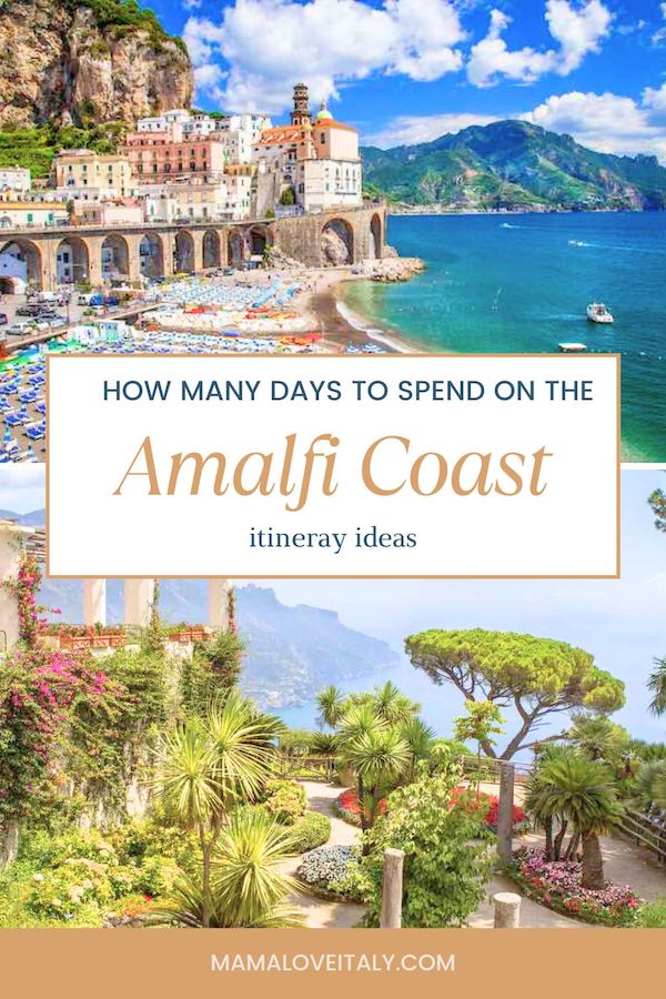 Two photos of the Amalfoi Coast with text: how many days to spend on the Amalfi Coast - itinerary ideas. 
