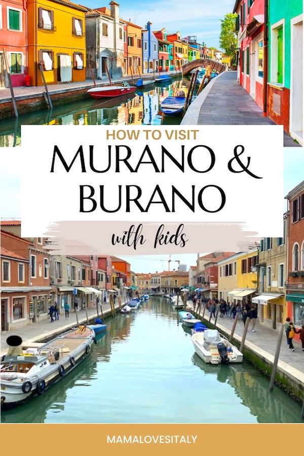 Photo collage with two images: Burano on top and Murano below with text: how to visit Murano and Burano with kids - Mamalovesitaly
