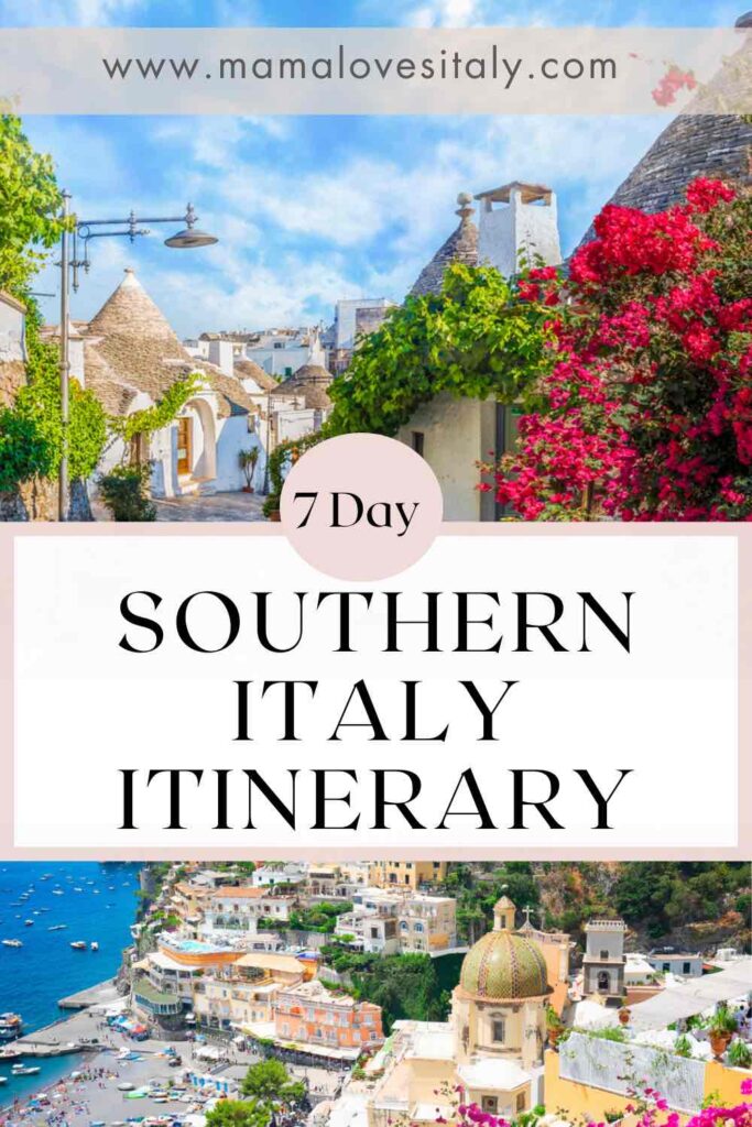 Photo of Amalfi Coast and Alberobello with text: 7 day southern Italy itinerary
