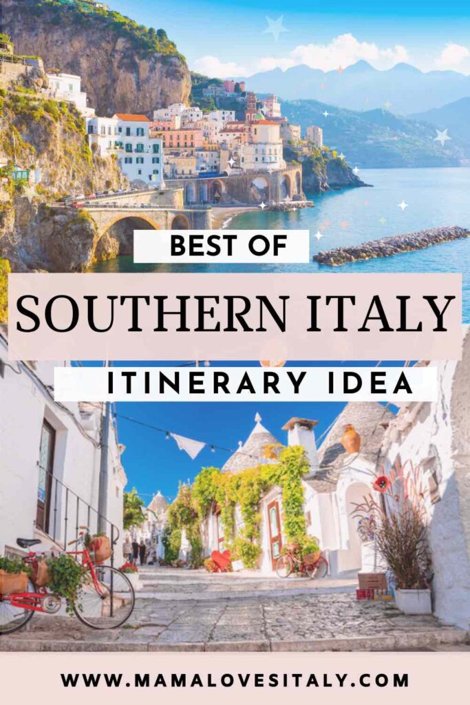 photo of amalfi coast and alberobello with text: Best of southern italy itinerary idea